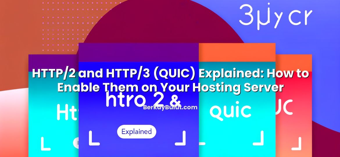 Visual representation of HTTP/2 and HTTP/3 (QUIC) Explained: How to Enable Them on Your Hosting Server