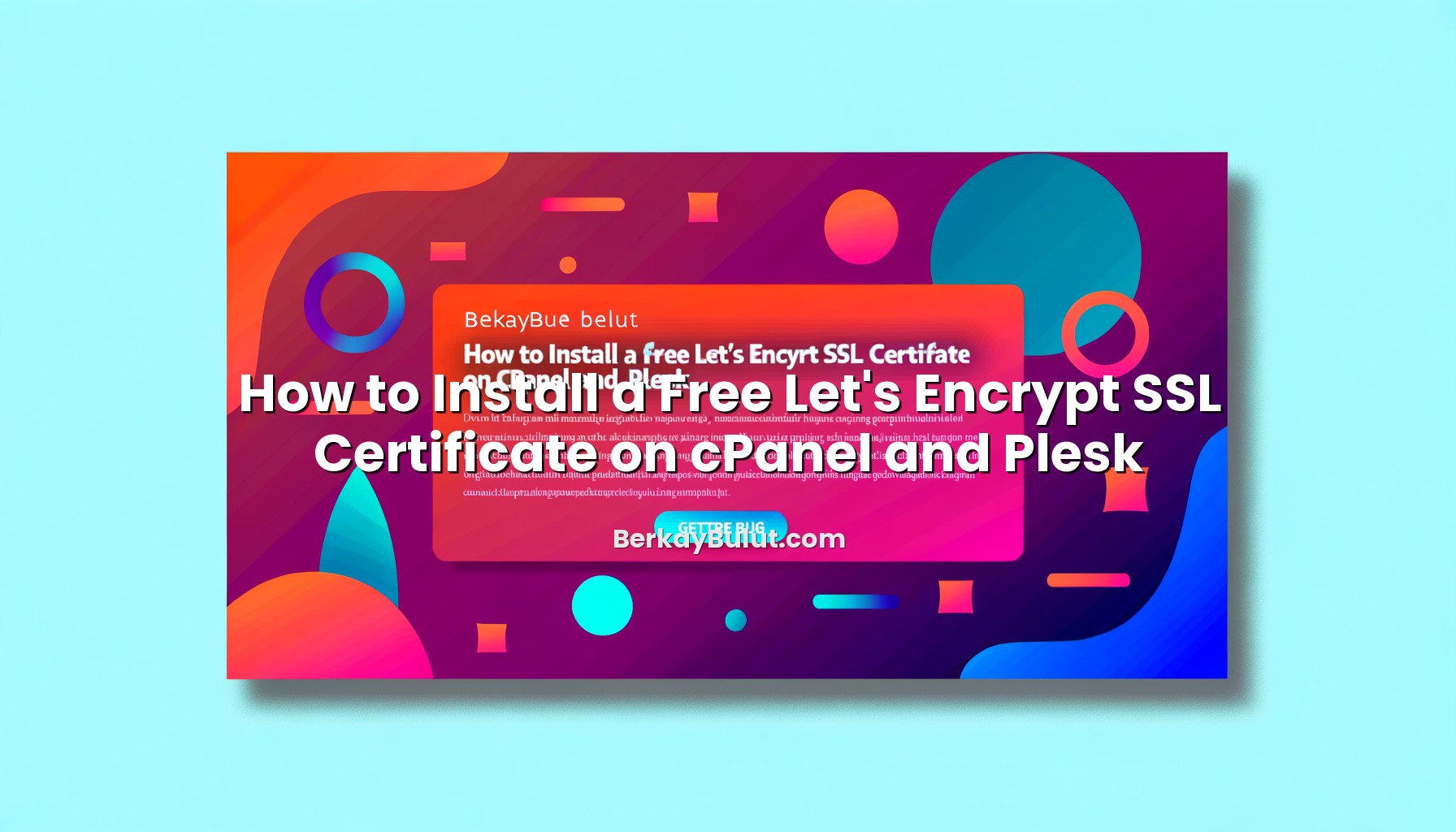 how-to-install-a-free-lets-encrypt-ssl-certificate-on-cpanel-and-plesk