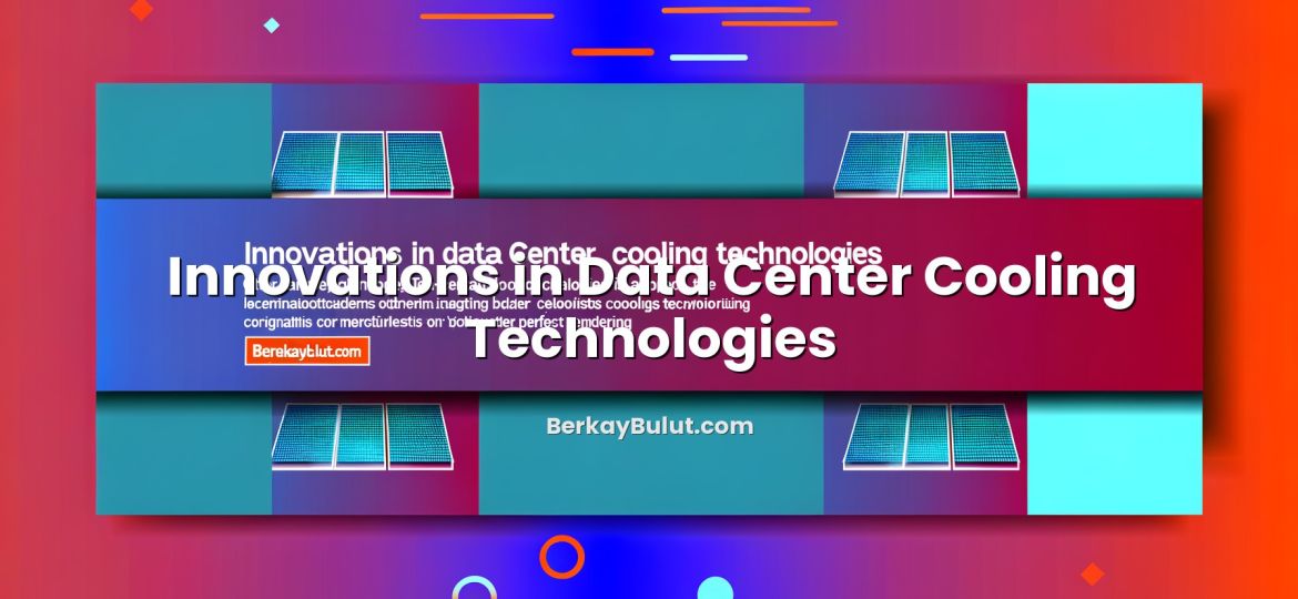 Informative image about Innovations in Data Center Cooling Technologies