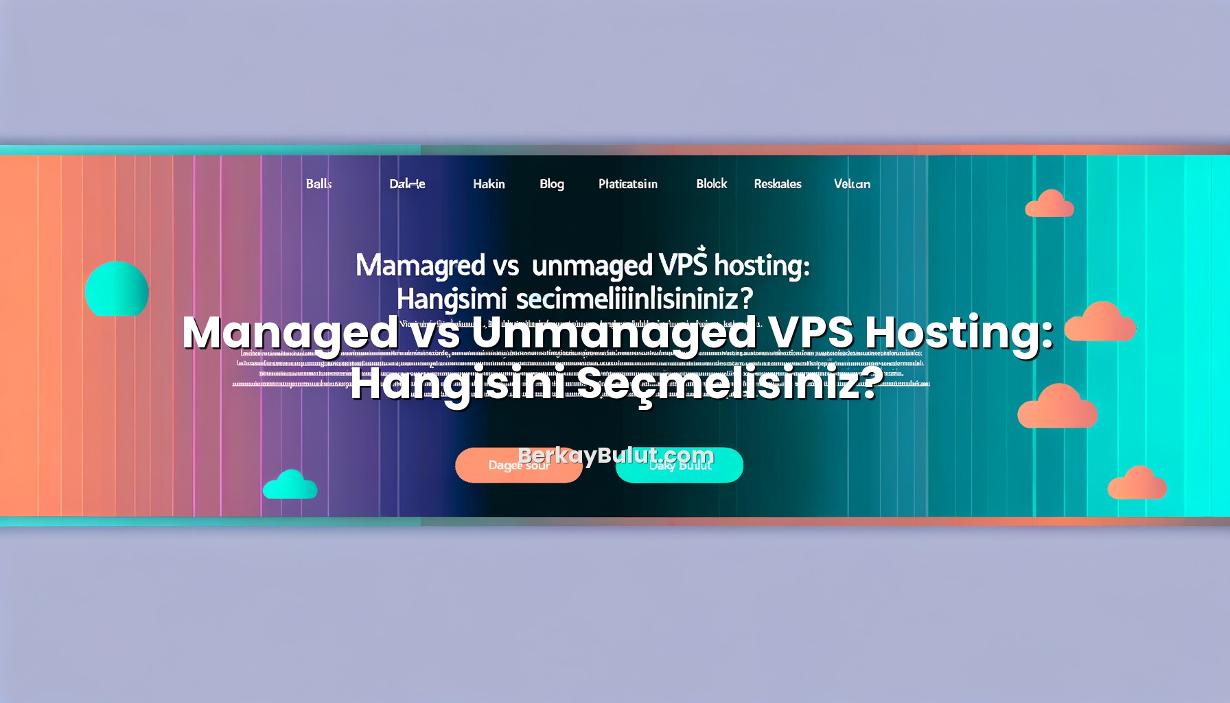 managed-vs-unmanaged-vps-hosting-hangisini-secmelisiniz