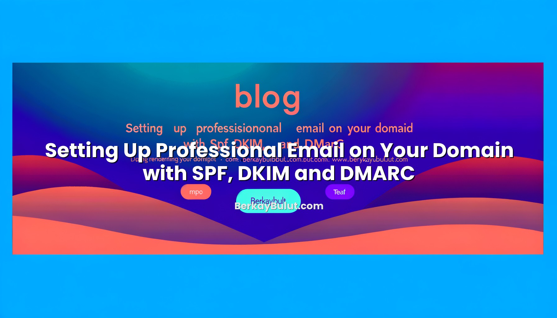 setting-up-professional-email-on-your-domain-with-spf-dkim-and-dmarc