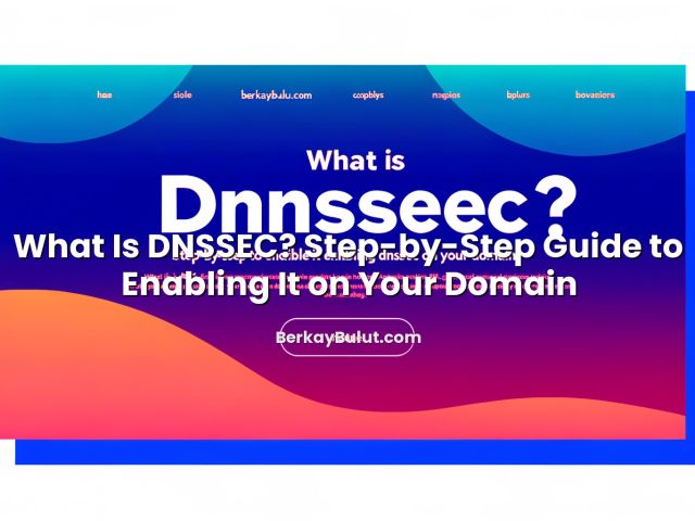 Visual representation of What Is DNSSEC? Step-by-Step Guide to Enabling It on Your Domain